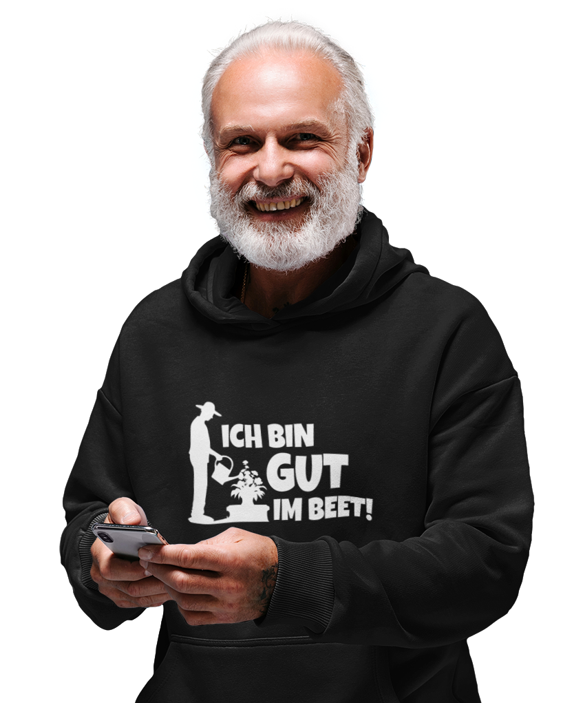 Ich bin gut im Beet - Unisex Hoodie - PflanzenFan