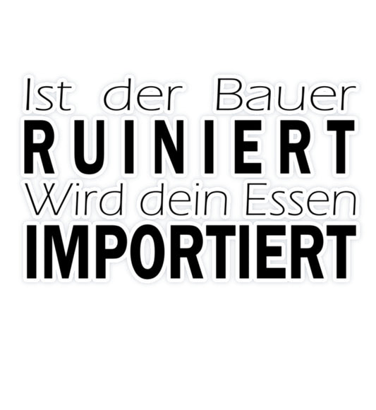 Is the Farmer Ruined - Vinyl Sticker