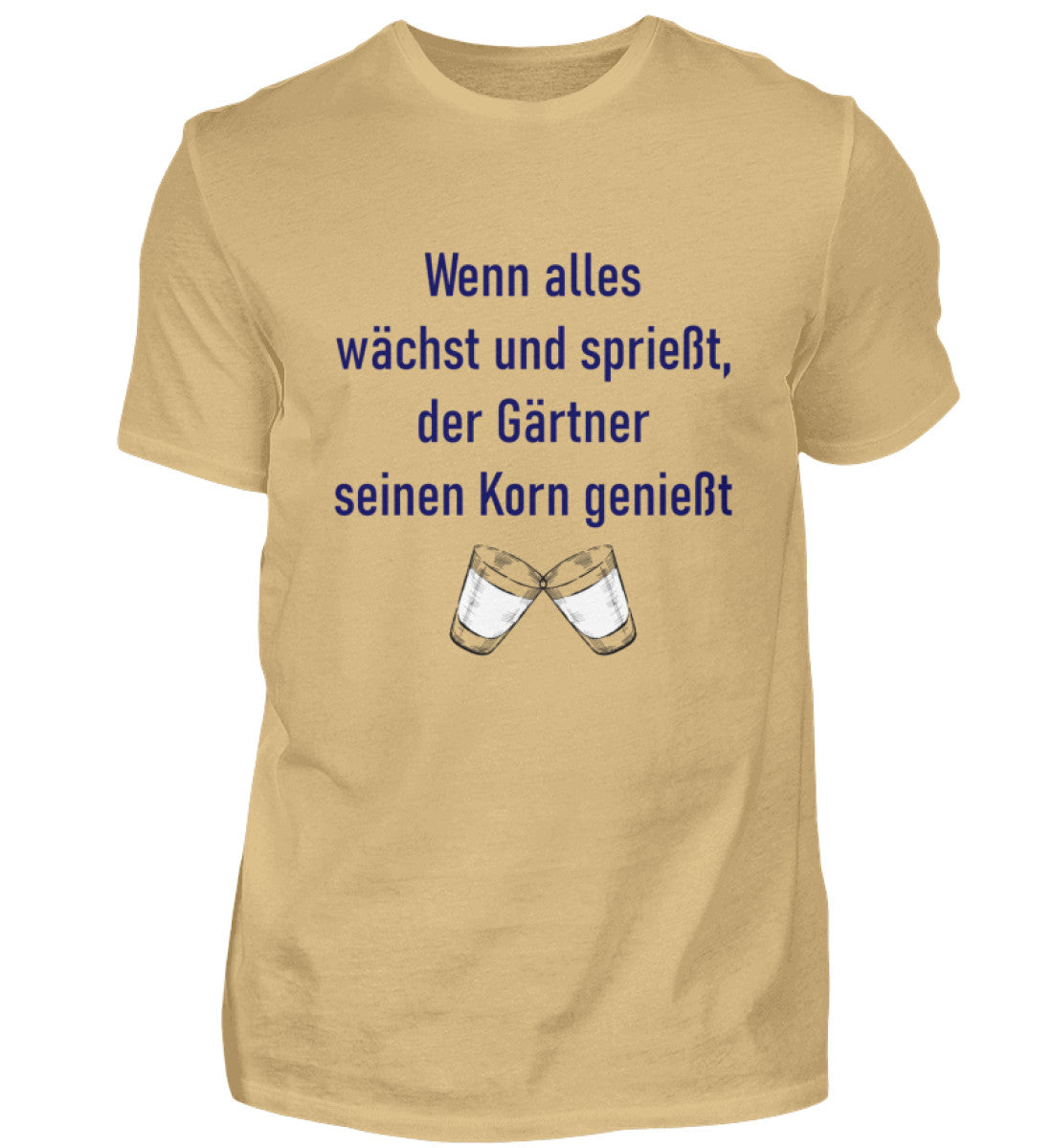 Wenn alles wächst und sprießt, der Gärtner seinen Korn genießt - Unisex Shirt - PflanzenFan