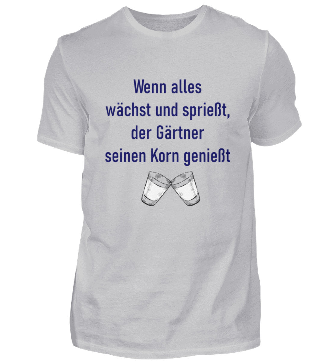 Wenn alles wächst und sprießt, der Gärtner seinen Korn genießt - Unisex Shirt - PflanzenFan