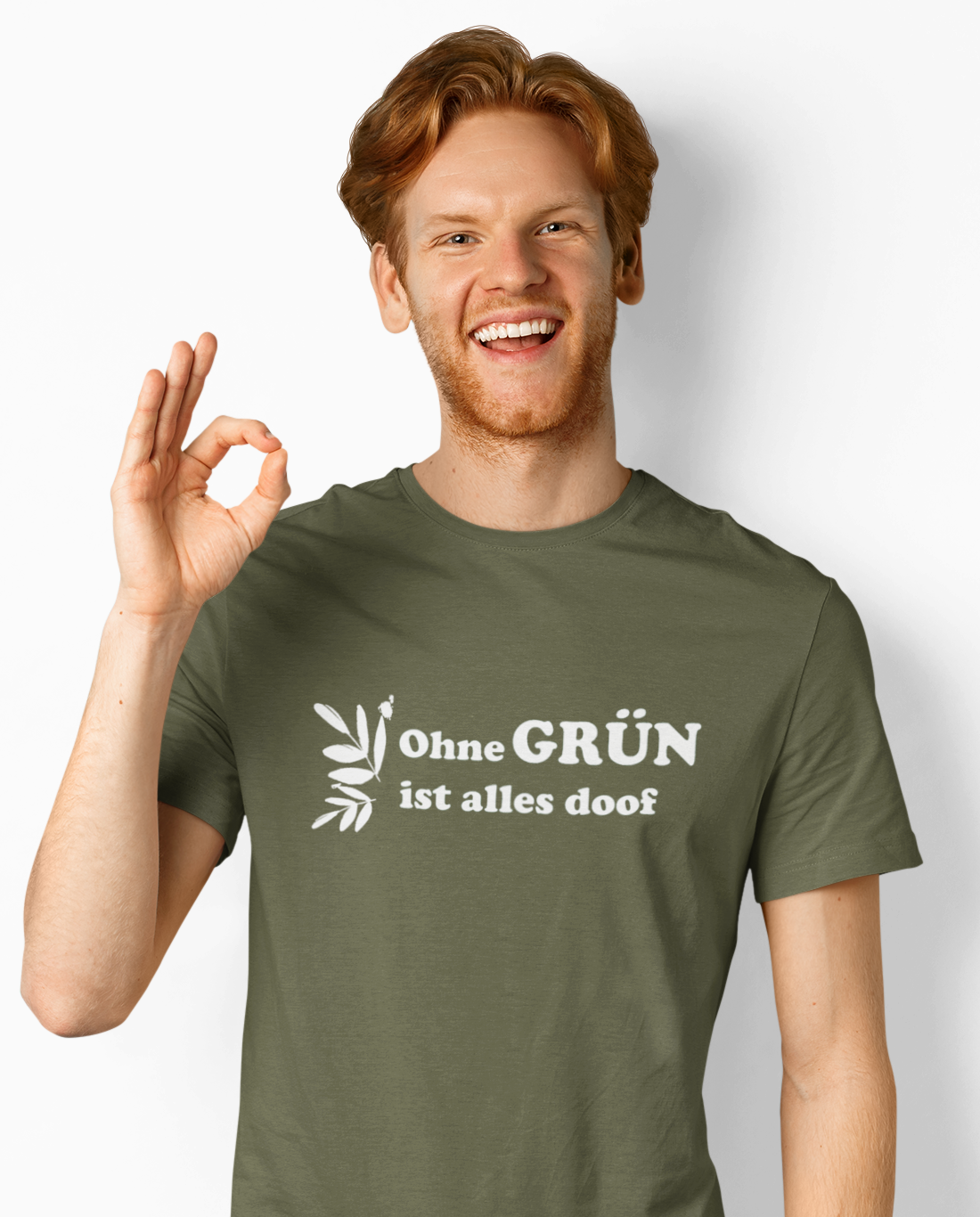 Ohne GRÜN ist alles doof - Unisex Shirt