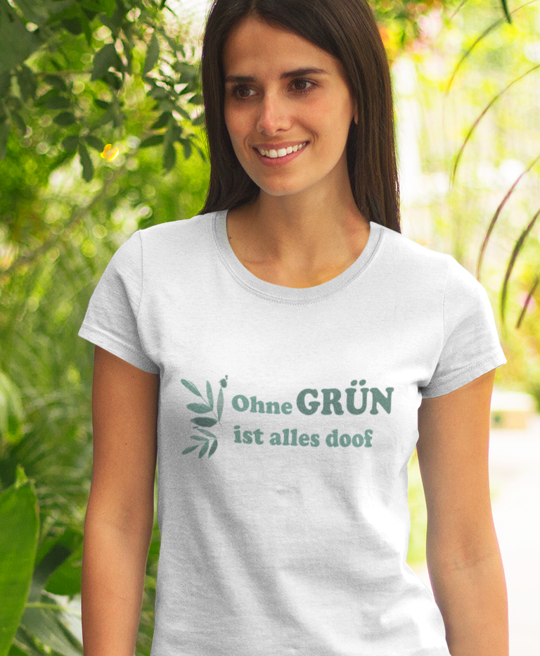 Ohne GRÜN ist alles doof - Unisex Shirt