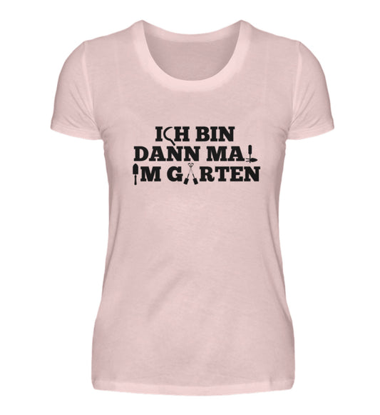 Ich bin dann mal im Garten - Damen Premium Shirt
