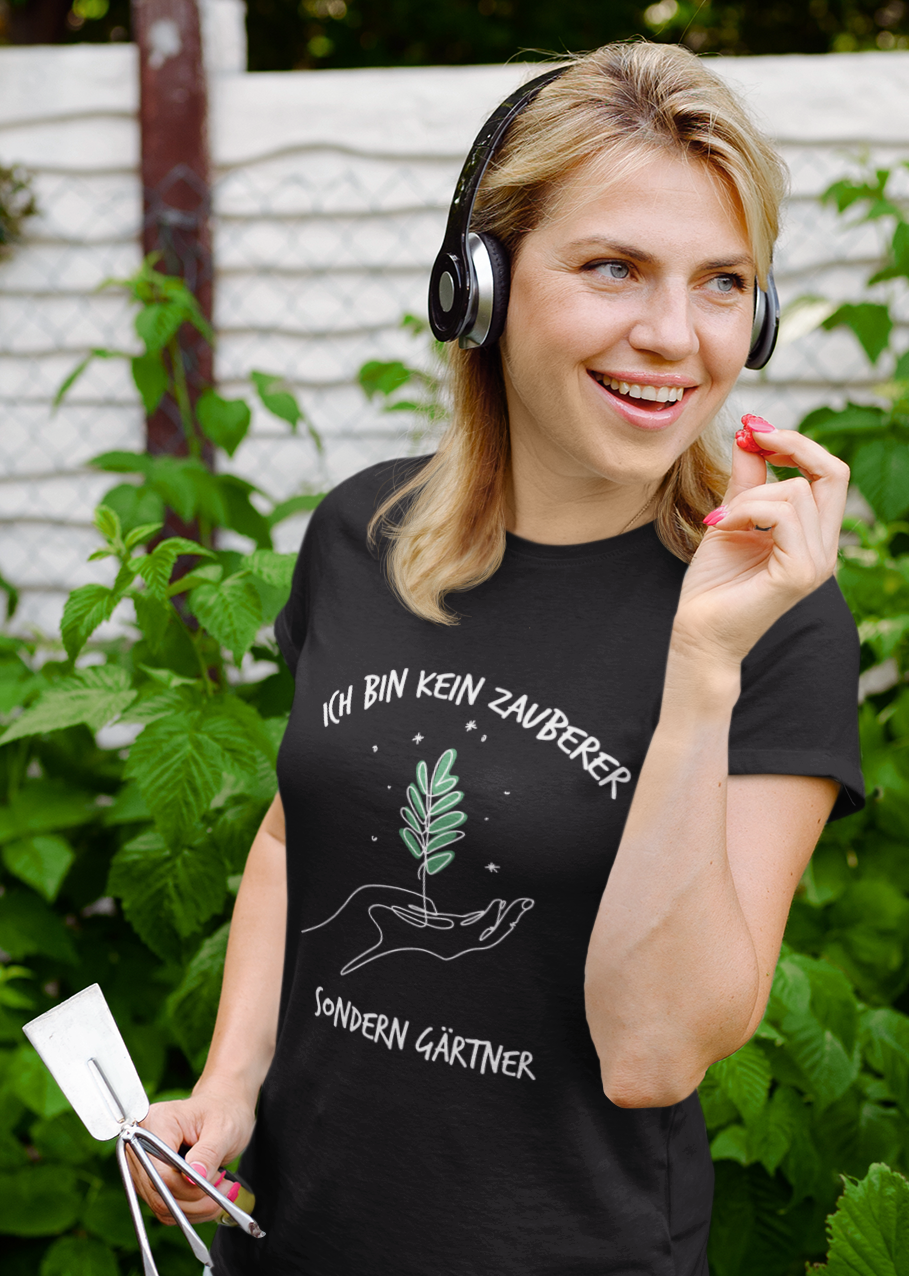 Ich bin kein Zauberer, sondern Gärtner - Unisex Shirt