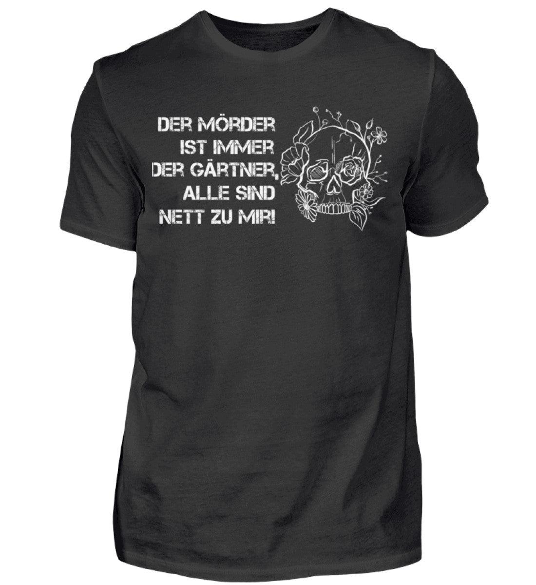 Der Mörder ist immer der Gärtner - Unisex Shirt - Schwarz