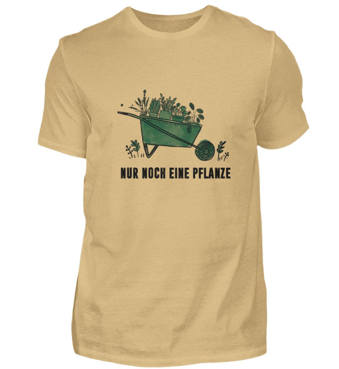 Nur noch eine Pflanze - Unisex Shirt - PflanzenFan