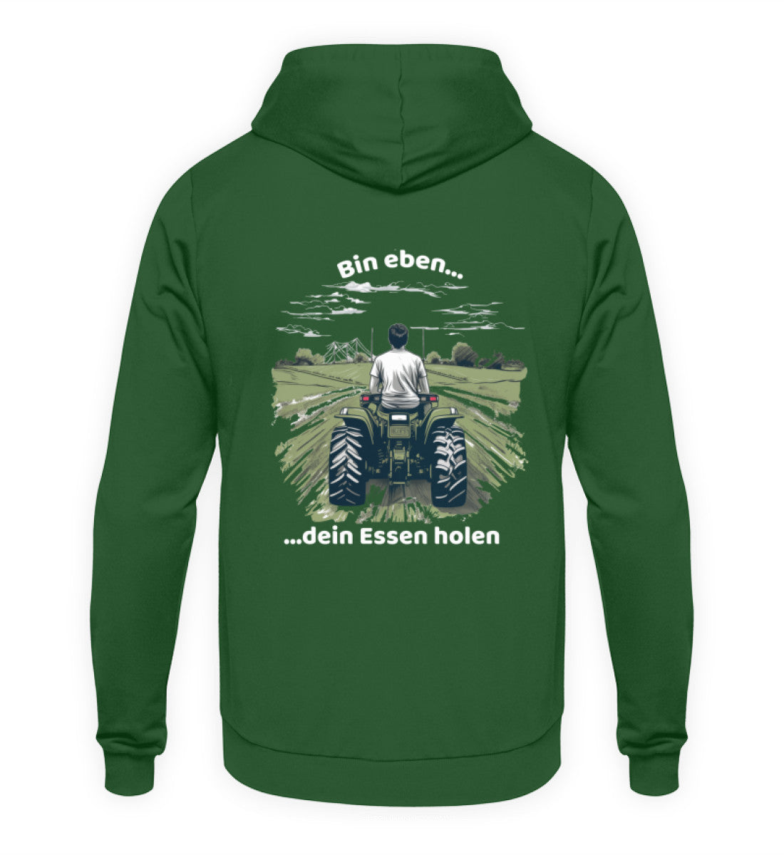 Bin eben dein Essen holen - Unisex Hoodie