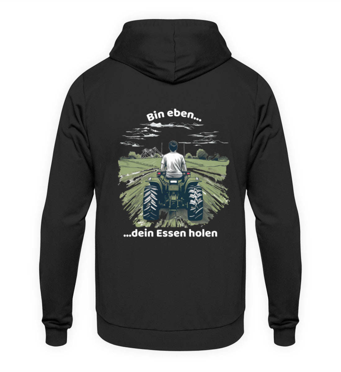 Bin eben dein Essen holen - Unisex Hoodie