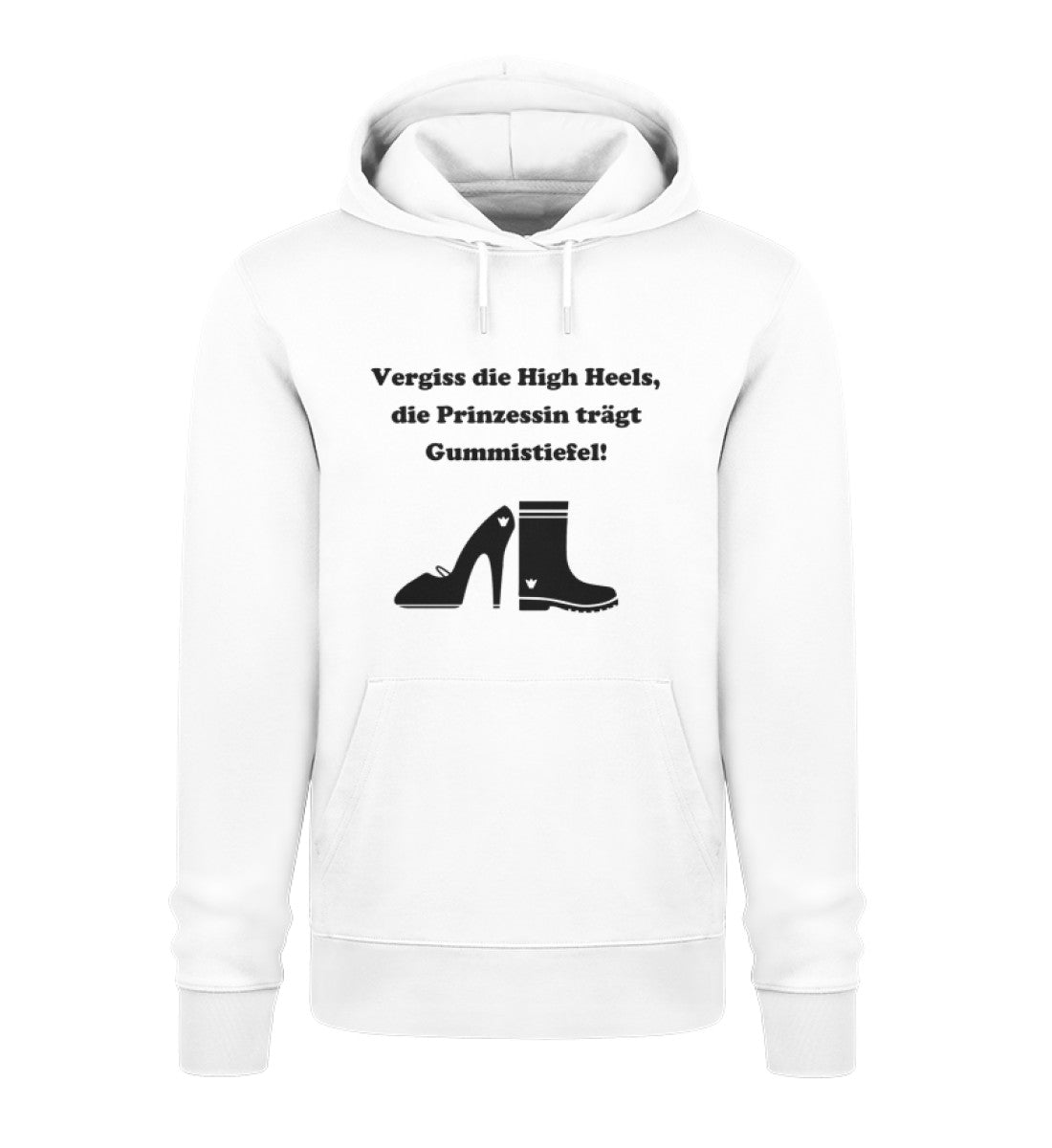 Vergiss die High Heels, die Prinzessin trägt Gummistiefel! - Organic Unisex Hoodie