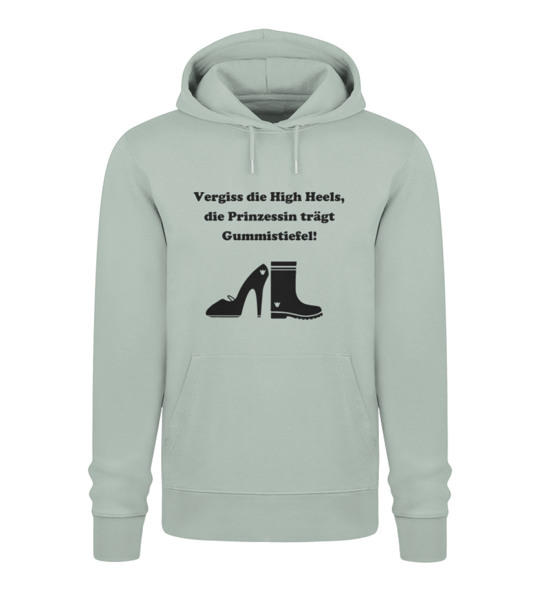 Vergiss die High Heels, die Prinzessin trägt Gummistiefel! - Organic Unisex Hoodie