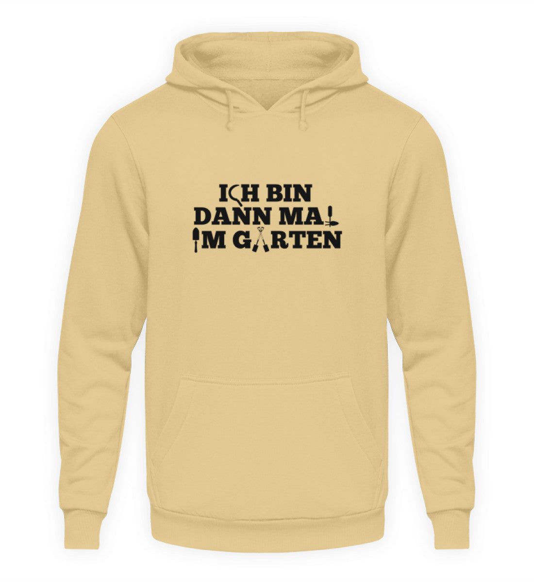 Ich bin dann mal im Garten - Unisex Hoodie