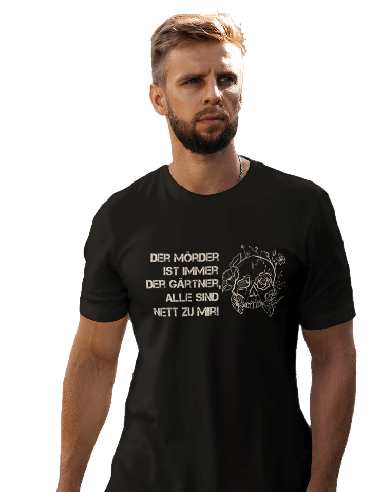 Der Mörder ist immer der Gärtner Unisex TShirt 🌿 PflanzenFan