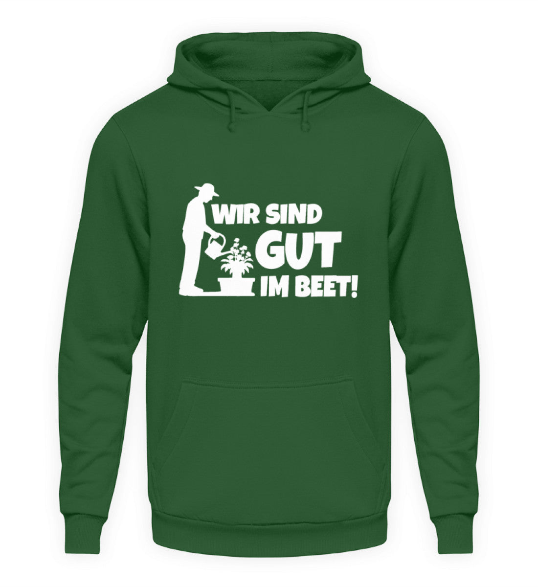 Wir sind gut im Beet Hoodie - Unisex Kapuzenpullover Hoodie für Gärtnereien