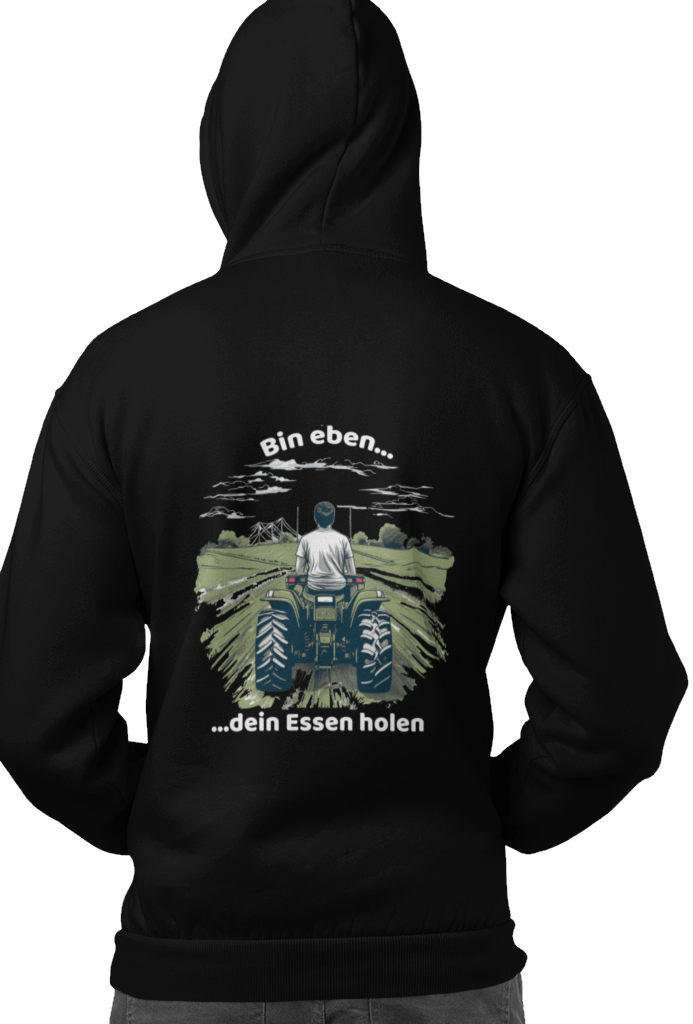 Bin eben dein Essen holen - Unisex Hoodie