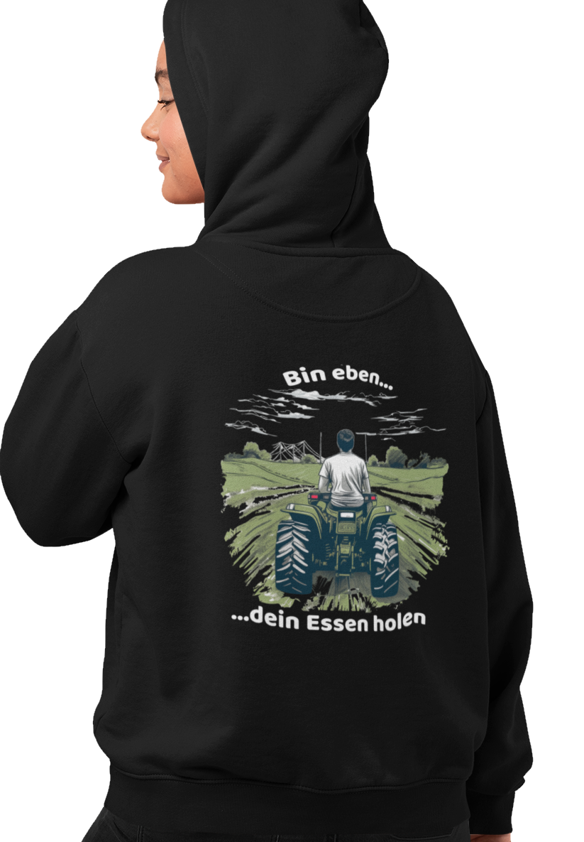 Bin eben dein Essen holen - Unisex Hoodie