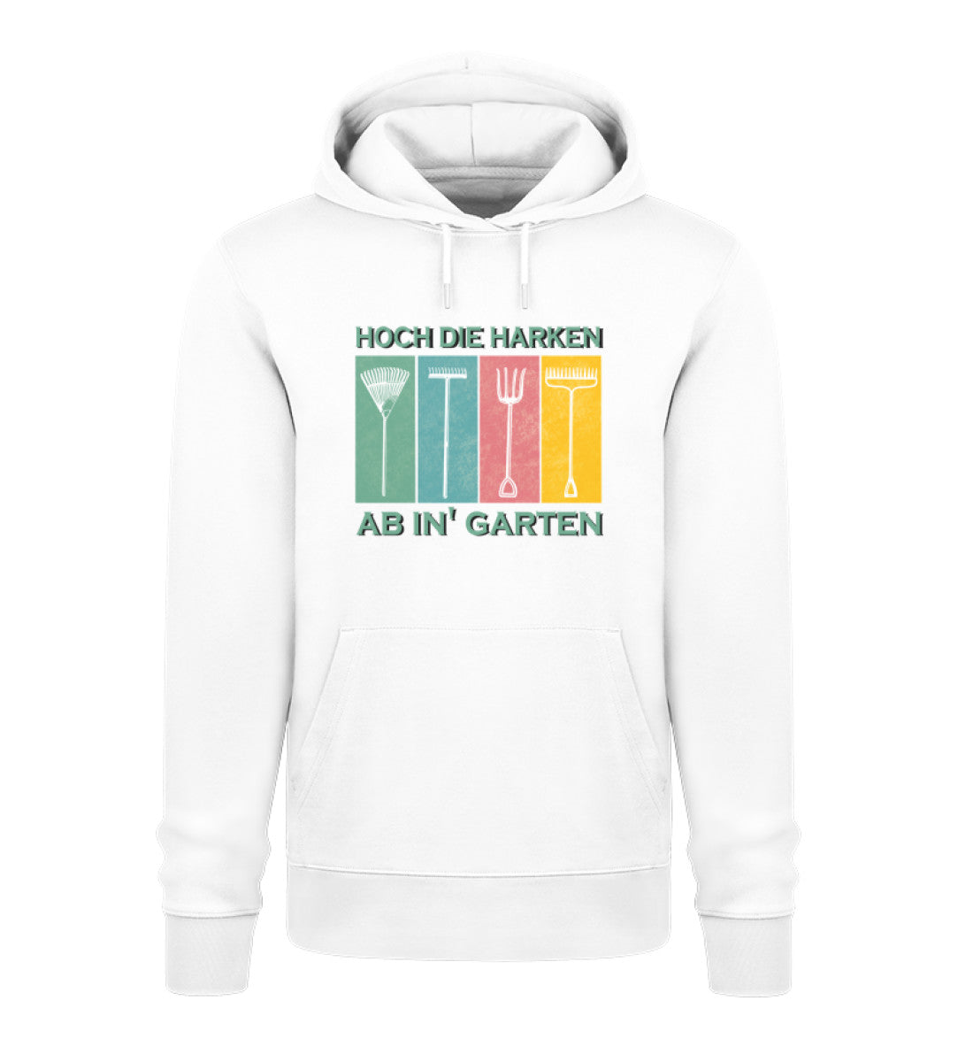 Hoch die Harken ab in' Garten - Organic Unisex Hoodie