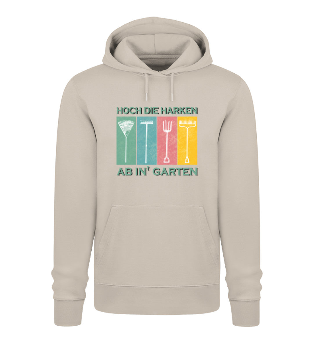 Hoch die Harken ab in' Garten - Organic Unisex Hoodie