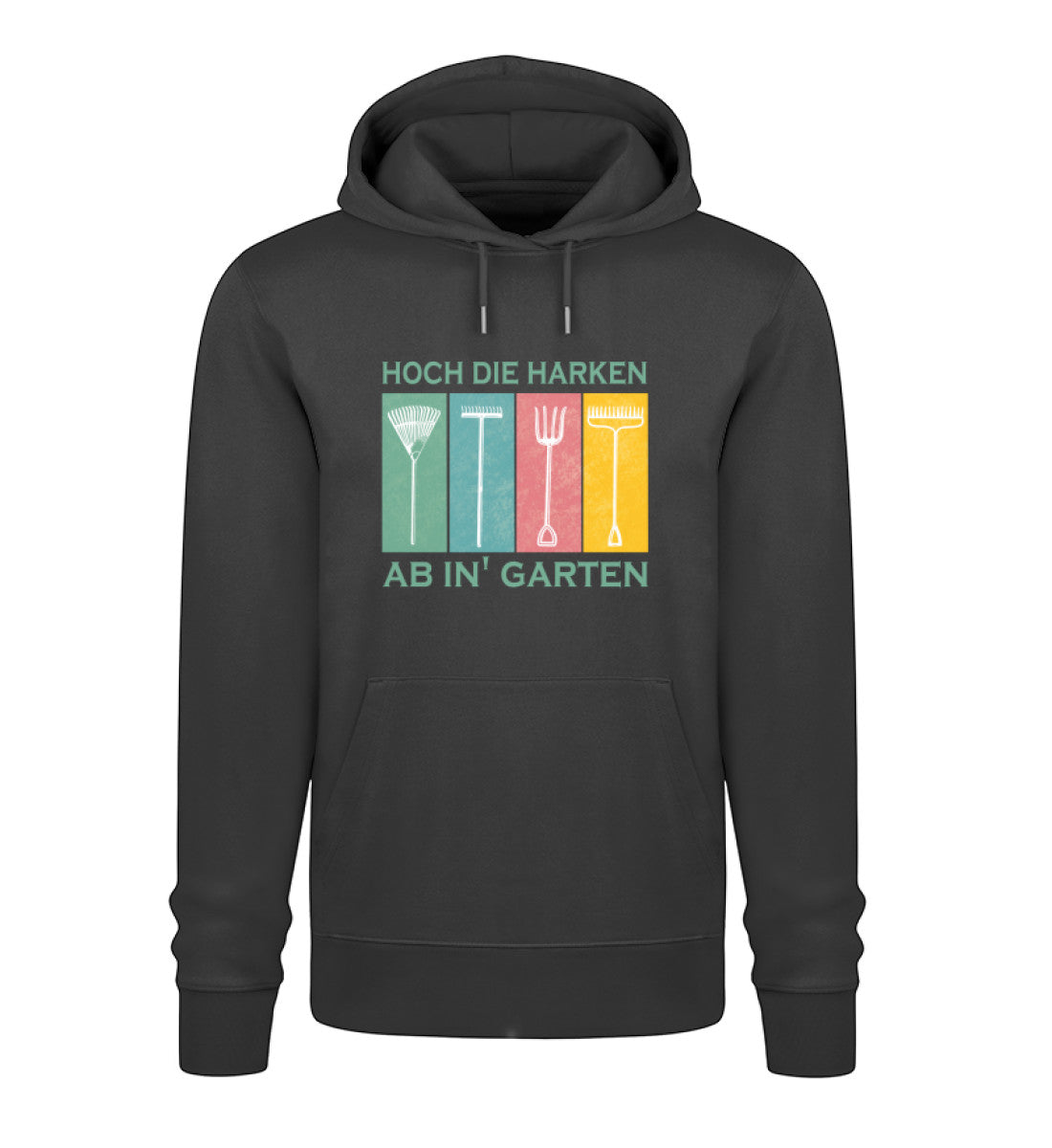 Hoch die Harken ab in' Garten - Organic Unisex Hoodie